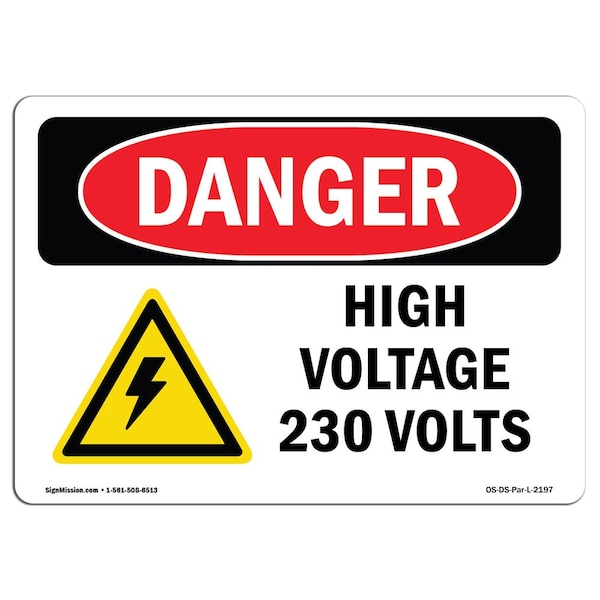 Safety Sign, OSHA Danger, 7" Height, 10" Width, Aluminum, High Voltage 230 Volts, Landscape